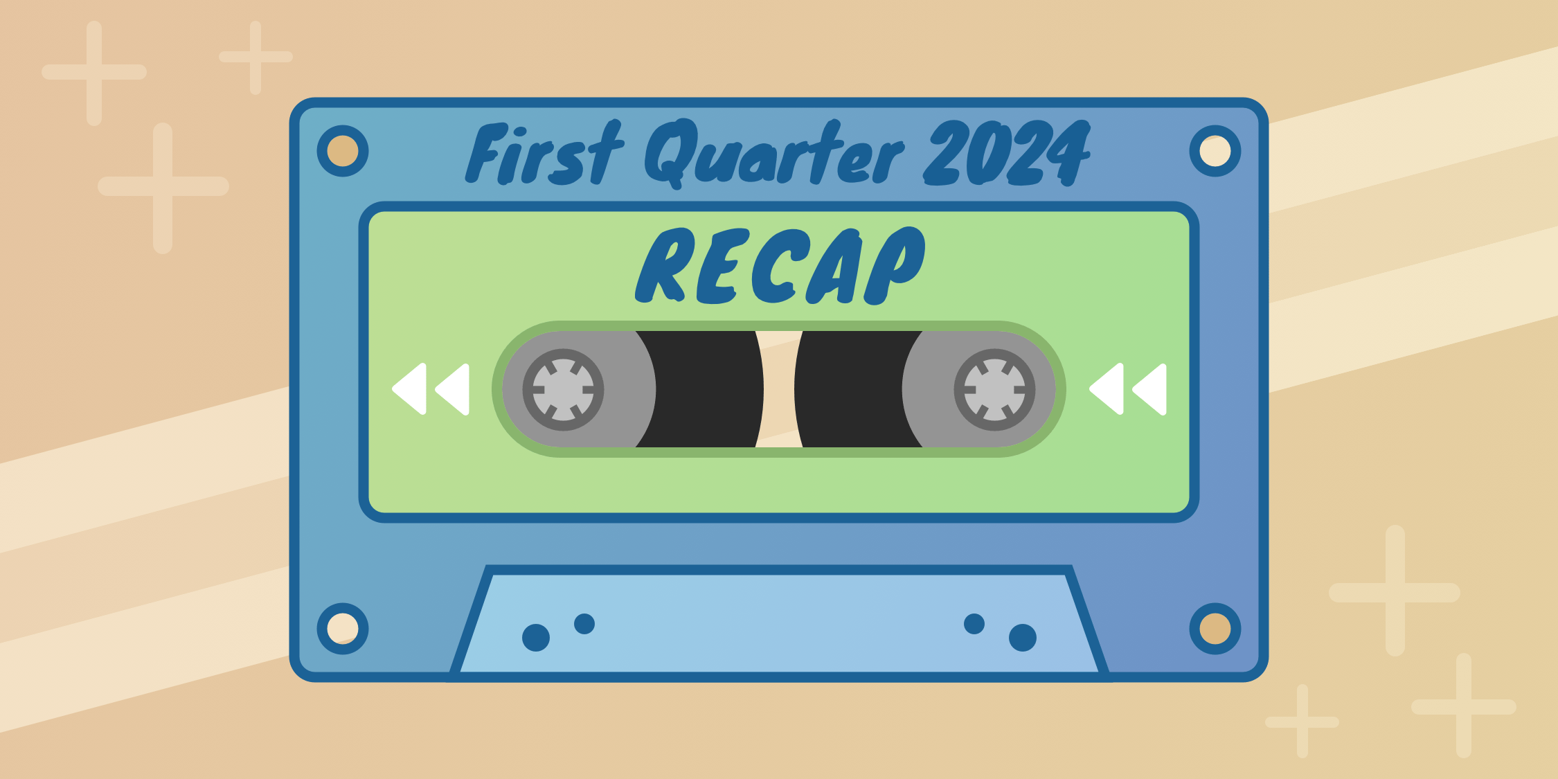 First quarter recap