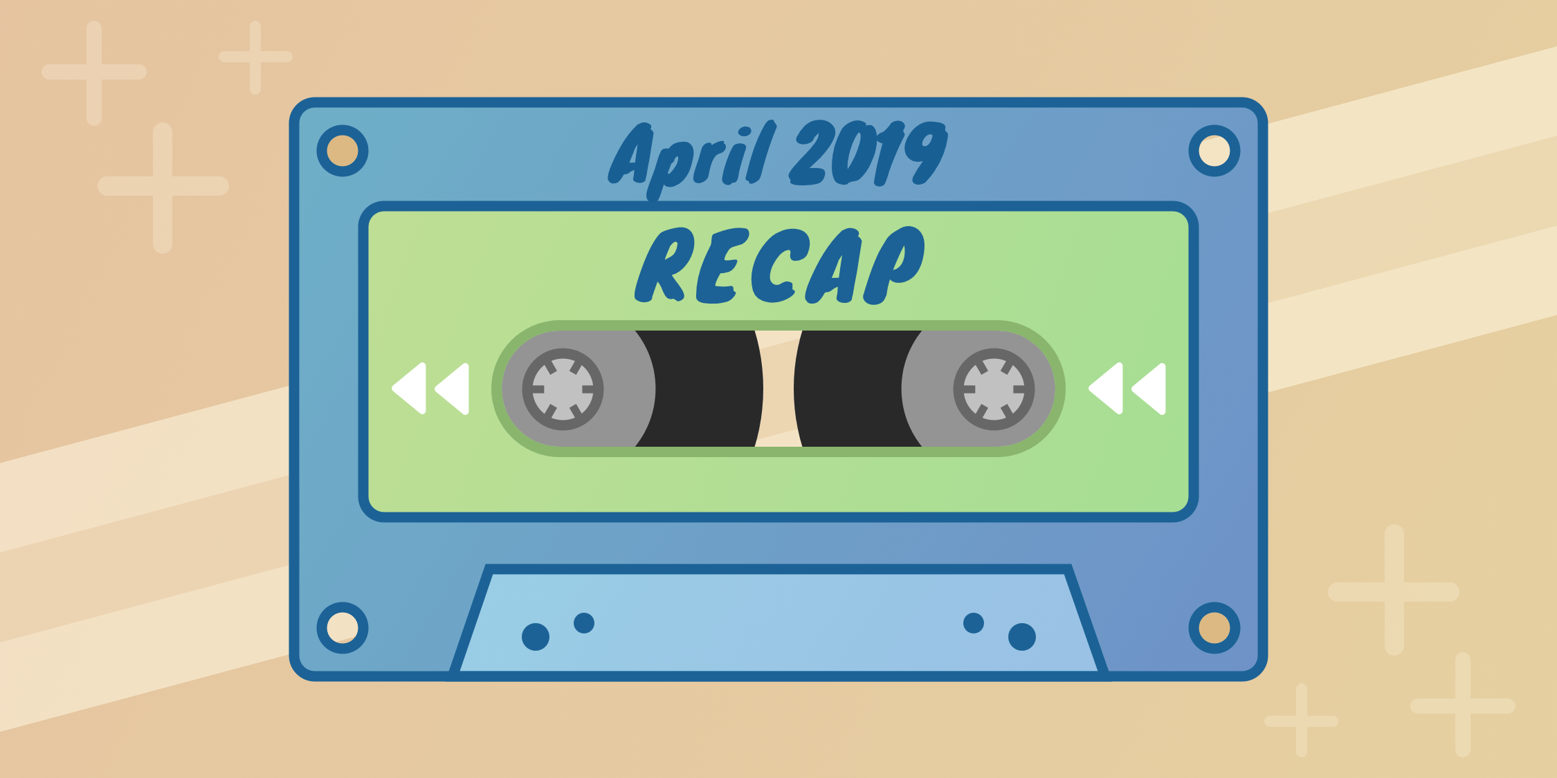 April recap